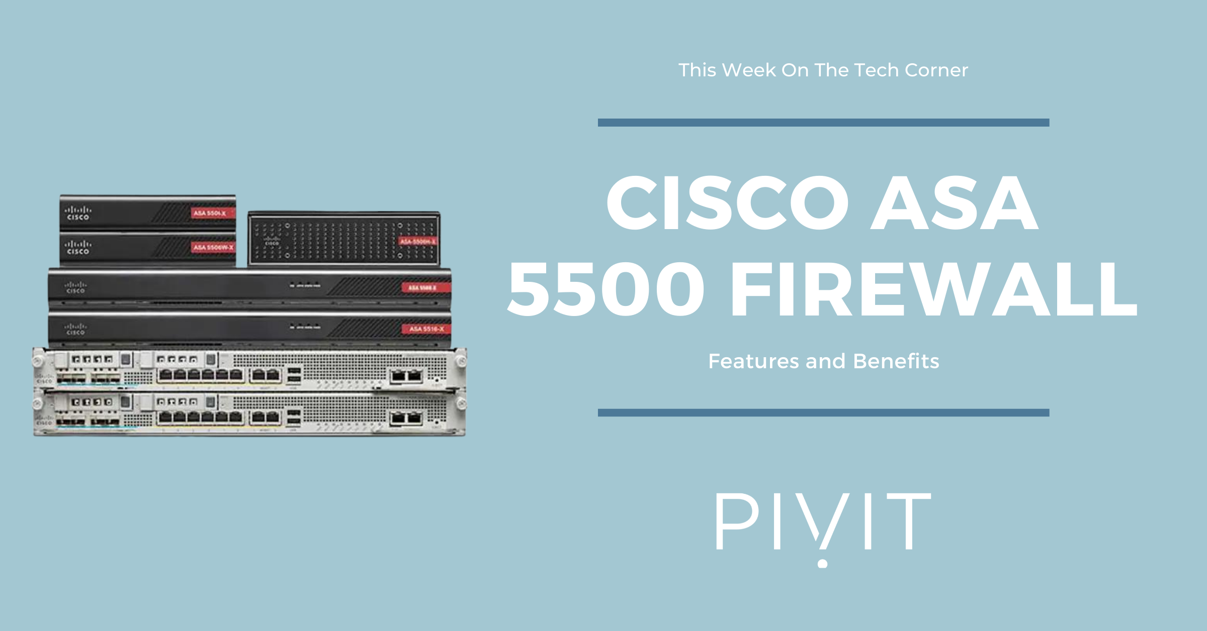 How Cisco Firepower Helps You Get The Most Out Of Your ASA 5500
